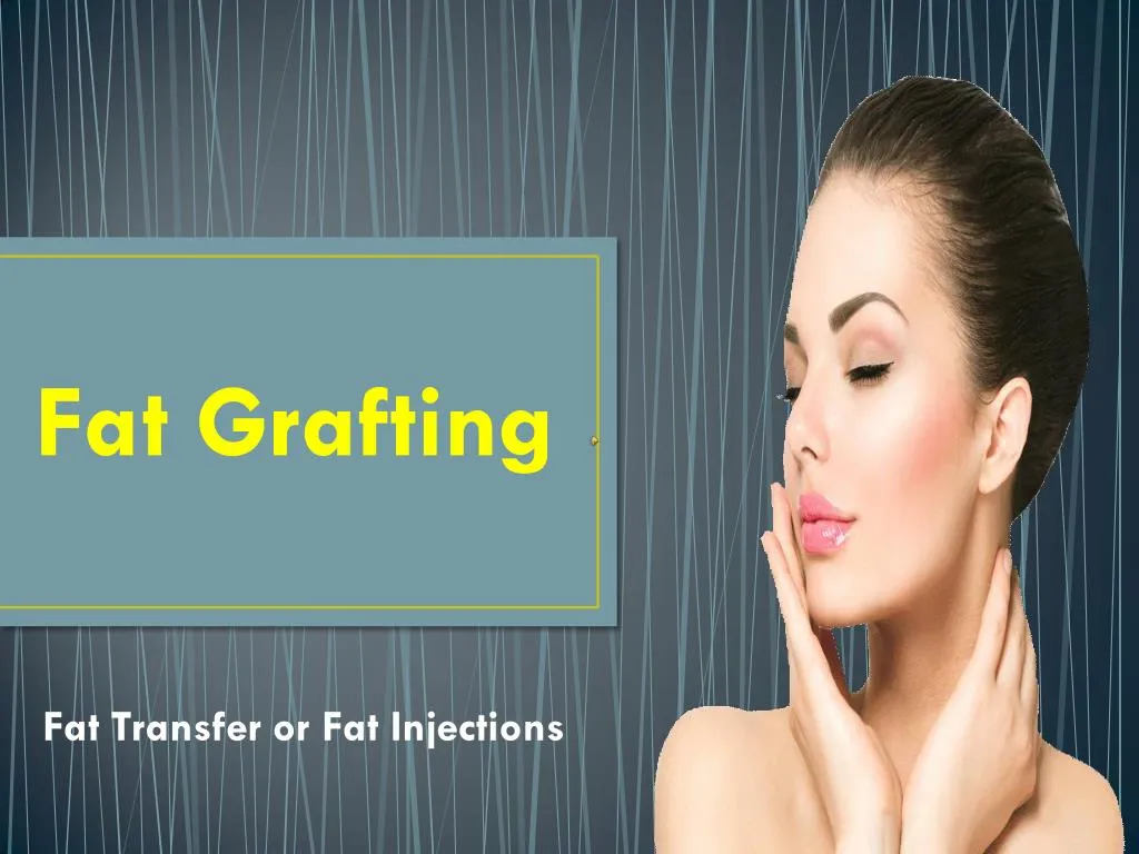 Fat grafting